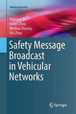Safety Message Broadcast in Vehicular Networks