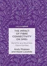 The Impact of Fibre Connectivity on SMEs: Benefits and Business Opportunities