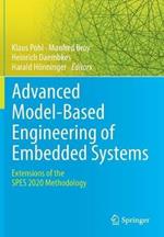 Advanced Model-Based Engineering of Embedded Systems: Extensions of the SPES 2020 Methodology