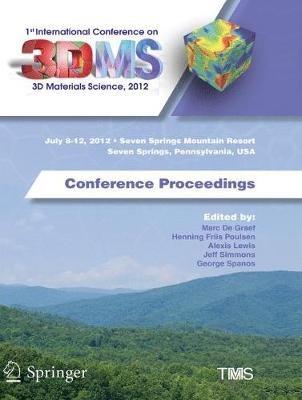 1st International Conference on 3D Materials Science, 2012: Conference Proceedings - cover
