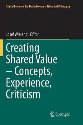 Creating Shared Value – Concepts, Experience, Criticism - cover