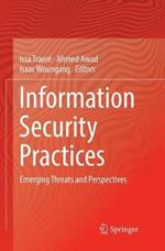 Information Security Practices: Emerging Threats and Perspectives