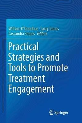Practical Strategies and Tools to Promote Treatment Engagement - cover