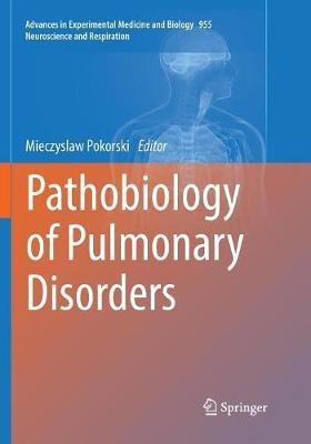 Pathobiology of Pulmonary Disorders - cover