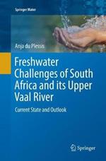 Freshwater Challenges of South Africa and its Upper Vaal River: Current State and Outlook