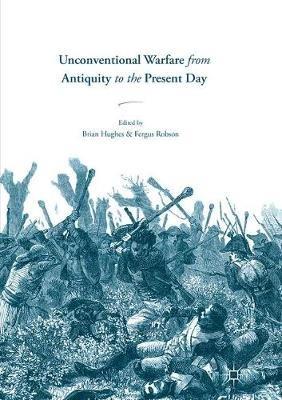 Unconventional Warfare from Antiquity to the Present Day - cover