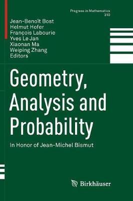 Geometry, Analysis and Probability: In Honor of Jean-Michel Bismut - cover