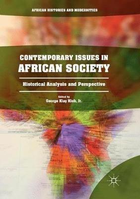 Contemporary Issues in African Society: Historical Analysis and Perspective - cover
