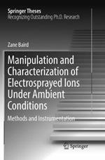 Manipulation and Characterization of Electrosprayed Ions Under Ambient Conditions: Methods and Instrumentation