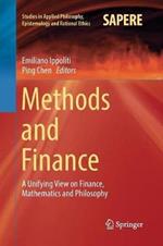Methods and Finance: A Unifying View on Finance, Mathematics and Philosophy