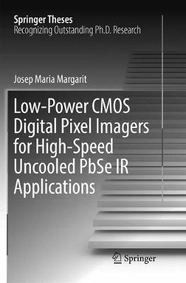 Low-Power CMOS Digital Pixel Imagers for High-Speed Uncooled PbSe IR Applications - Josep Maria Margarit - cover