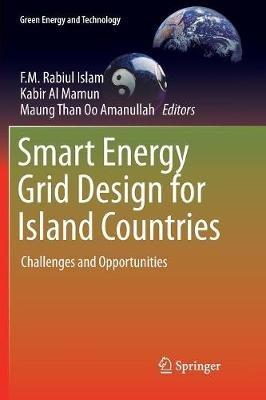 Smart Energy Grid Design for Island Countries: Challenges and Opportunities - cover