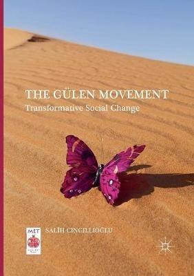 The Gülen Movement: Transformative Social Change - Salih Cingillioglu - cover