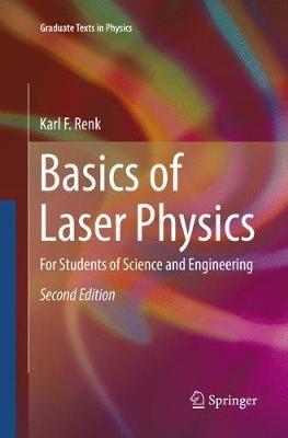 Basics of Laser Physics: For Students of Science and Engineering - Karl F. Renk - cover