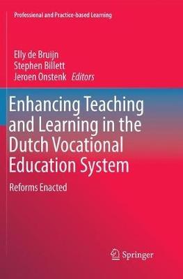 Enhancing Teaching and Learning in the Dutch Vocational Education System: Reforms Enacted - cover