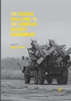 The Russian Challenge to the European Security Environment - cover