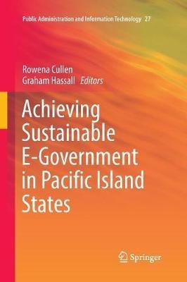 Achieving Sustainable E-Government in Pacific Island States - cover