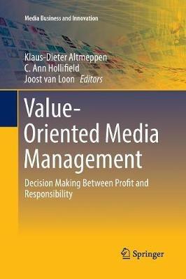 Value-Oriented Media Management: Decision Making Between Profit and Responsibility - cover
