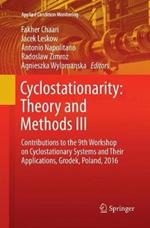 Cyclostationarity: Theory and Methods  III: Contributions to the 9th Workshop on Cyclostationary Systems and Their Applications, Grodek, Poland, 2016