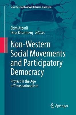 Non-Western Social Movements and Participatory Democracy: Protest in the Age of Transnationalism - cover