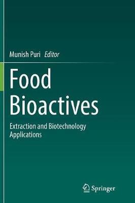 Food Bioactives: Extraction and Biotechnology Applications - cover