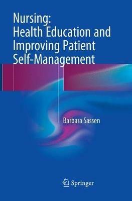 Nursing: Health Education and Improving Patient Self-Management - Barbara Sassen - cover