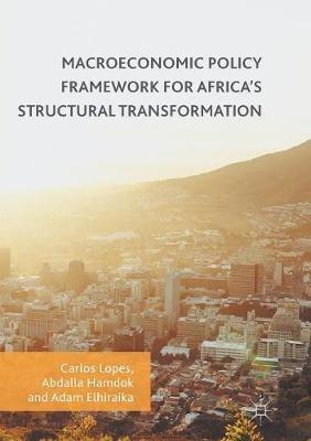 Macroeconomic Policy Framework for Africa's Structural Transformation - cover