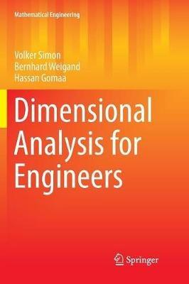 Dimensional Analysis for Engineers - Volker Simon,Bernhard Weigand,Hassan Gomaa - cover
