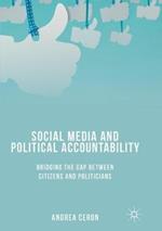 Social Media and Political Accountability: Bridging the Gap between Citizens and Politicians
