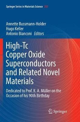 High-Tc Copper Oxide Superconductors and Related Novel Materials: Dedicated to Prof. K. A. Müller on the Occasion of his 90th Birthday - cover