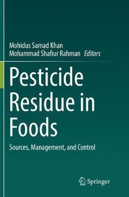 Pesticide Residue in Foods: Sources, Management, and Control - cover