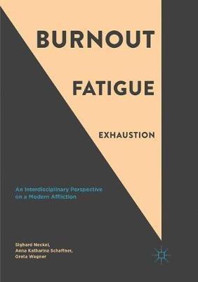 Burnout, Fatigue, Exhaustion: An Interdisciplinary Perspective on a Modern Affliction - cover