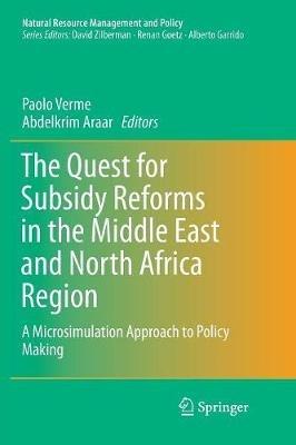 The Quest for Subsidy Reforms in the Middle East and North Africa Region: A Microsimulation Approach to Policy Making - cover