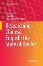 Researching Chinese English: the State of the Art