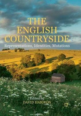 The English Countryside: Representations, Identities, Mutations - cover