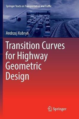 Transition Curves for Highway Geometric Design - Andrzej Kobryn - cover