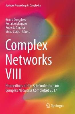 Complex Networks VIII: Proceedings of the 8th Conference on Complex Networks CompleNet 2017 - cover