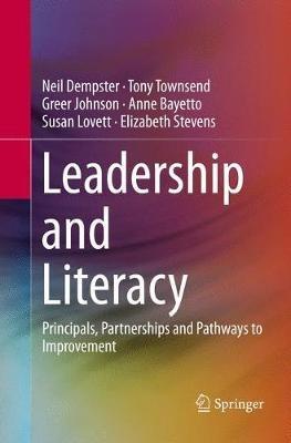 Leadership and Literacy: Principals, Partnerships and Pathways to Improvement - Neil Dempster,Tony Townsend,Greer Johnson - cover