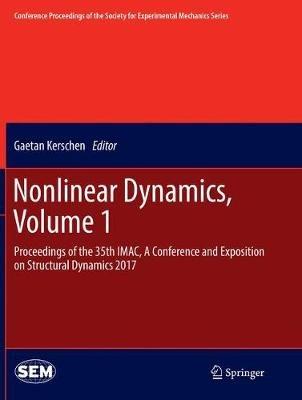 Nonlinear Dynamics, Volume 1: Proceedings of the 35th IMAC, A Conference and Exposition on Structural Dynamics 2017 - cover