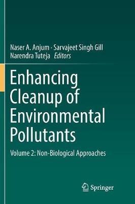 Enhancing Cleanup of Environmental Pollutants: Volume 2: Non-Biological Approaches - cover