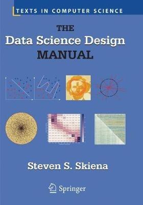 The Data Science Design Manual - Steven S. Skiena - cover