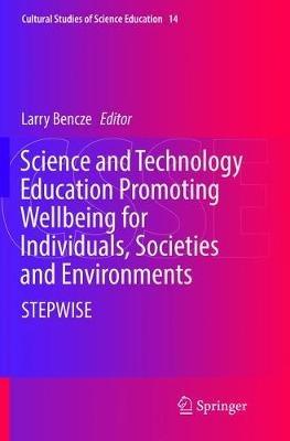 Science and Technology Education Promoting Wellbeing for Individuals, Societies and Environments: STEPWISE - cover