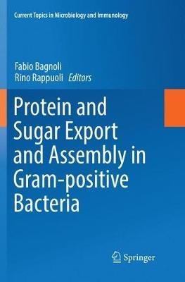 Protein and Sugar Export and Assembly in Gram-positive Bacteria - cover
