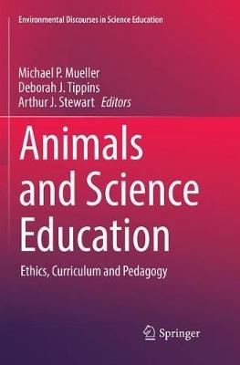 Animals and Science Education: Ethics, Curriculum and Pedagogy - cover