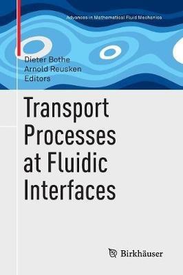 Transport Processes at Fluidic Interfaces - cover