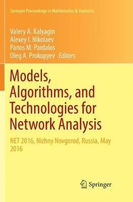Models, Algorithms, and Technologies for Network Analysis: NET 2016, Nizhny Novgorod, Russia, May 2016 - cover