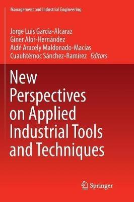 New Perspectives on Applied Industrial Tools and Techniques - cover