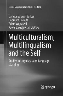 Multiculturalism, Multilingualism and the Self: Studies in Linguistics and Language Learning - cover