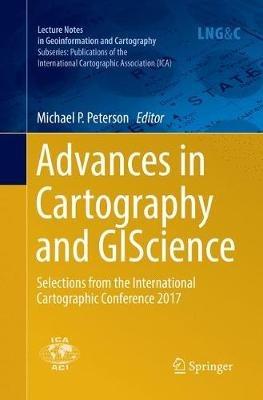 Advances in Cartography and GIScience: Selections from the International Cartographic Conference 2017 - cover