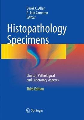 Histopathology Specimens: Clinical, Pathological and Laboratory Aspects - cover